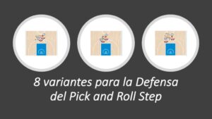 8 variantes defensa pick and roll step